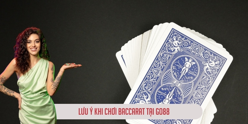 Lưu ý khi chơi baccarat tại Go8