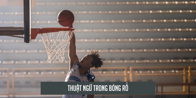 Thuật ngữ trong bóng rổ